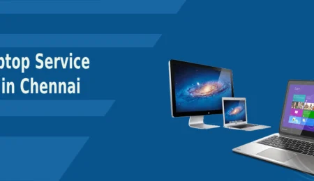 Top 10 Laptop Service Centers in Chennai