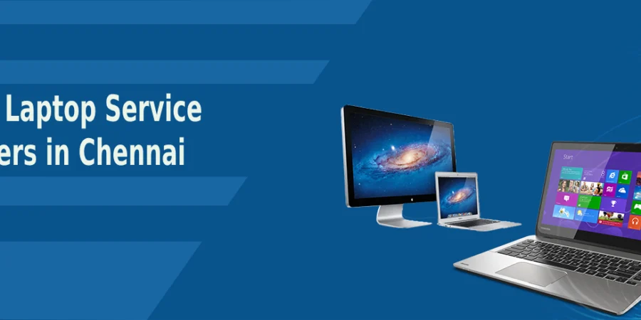 Top 10 Laptop Service Centers in Chennai