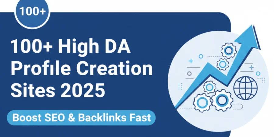 100+ High DA Profile Creation Sites 2025