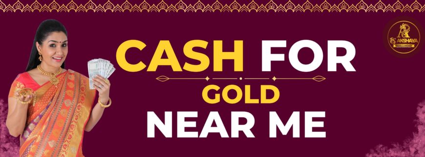 SELL OLD GOLD AT TODAY PRICE – AKSHAYA GOLD COMPANY