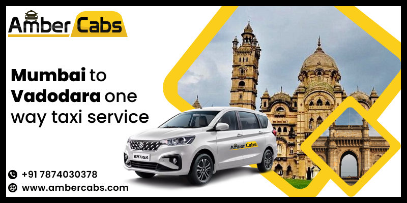 Travel Comfortably With Mumbai to Vadodara One Way Cab