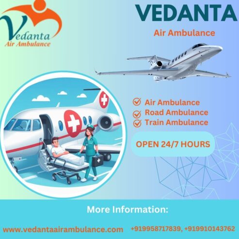 Hire Vedanta Air Ambulance Service in Chennai for Trustworthy and Rapid Patient Transfer