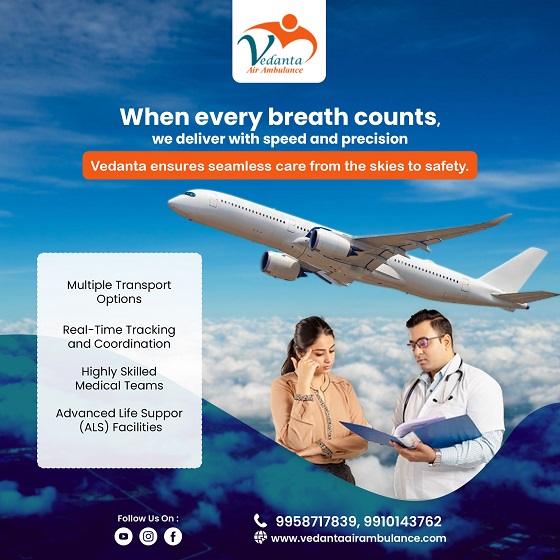Hire Vedanta Air Ambulance Service in Hyderabad with Complicate-free Healthcare Service