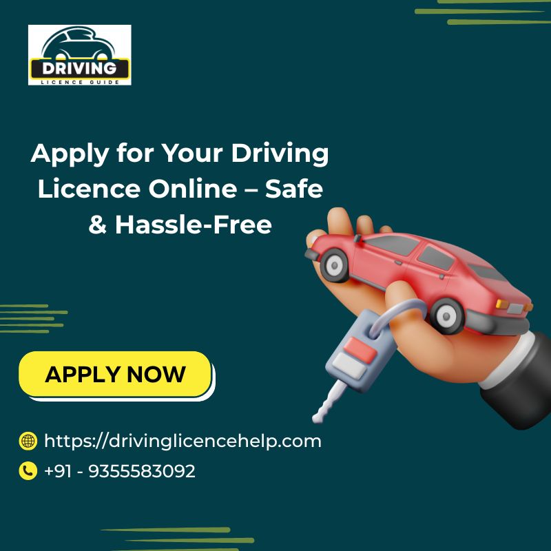 Apply for Your Driving Licence Online – Safe & Hassle-Free
