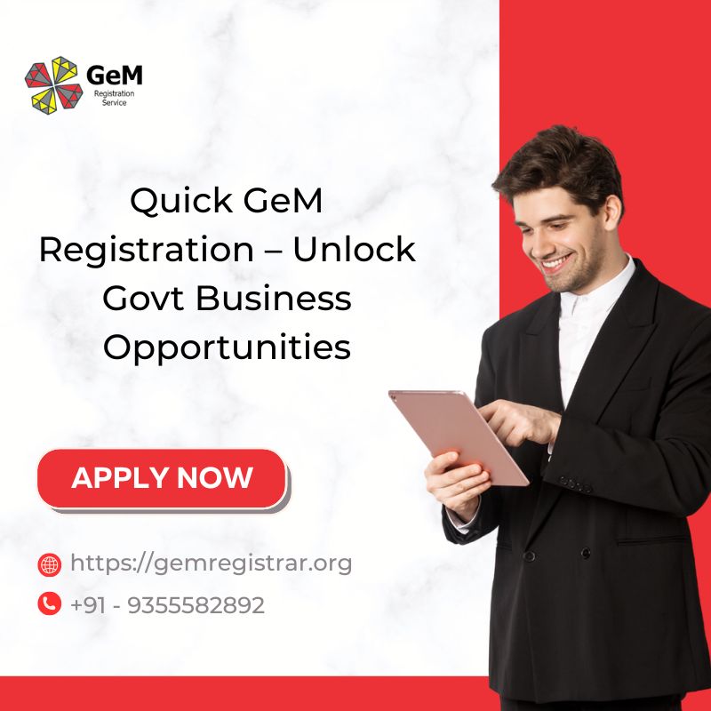 Quick GeM Registration – Unlock Govt Business Opportunities