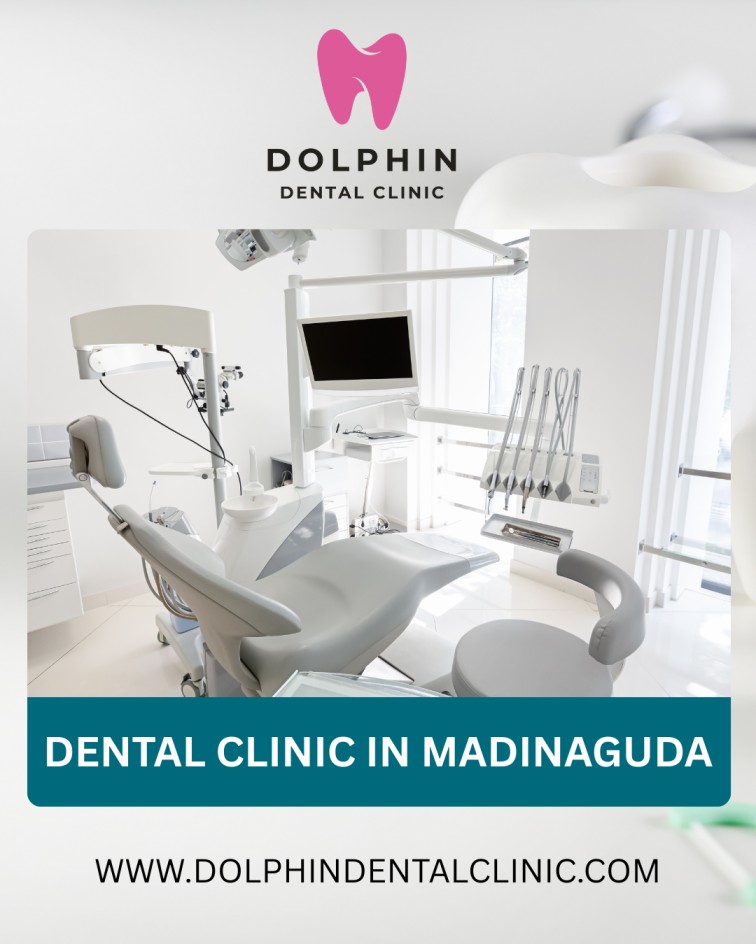 Top Reasons to Choose a Trusted Dentist in Madinaguda for Your Family’s Oral Health