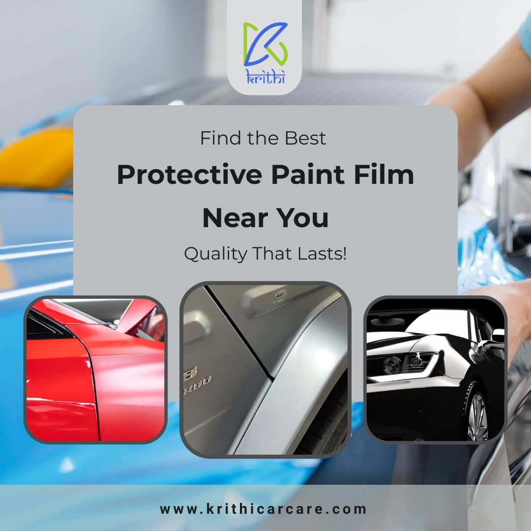 Find the Best Protective Paint Film Near You – Quality That Lasts!