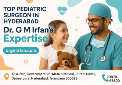 Top-Pediatric-Surgeon-in-Hyderabad-–-Dr.-G-M-Irfans-Expertise