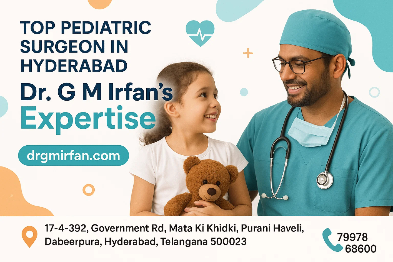 Top Pediatric Surgeon in Hyderabad – Safe & Specialized Child Care