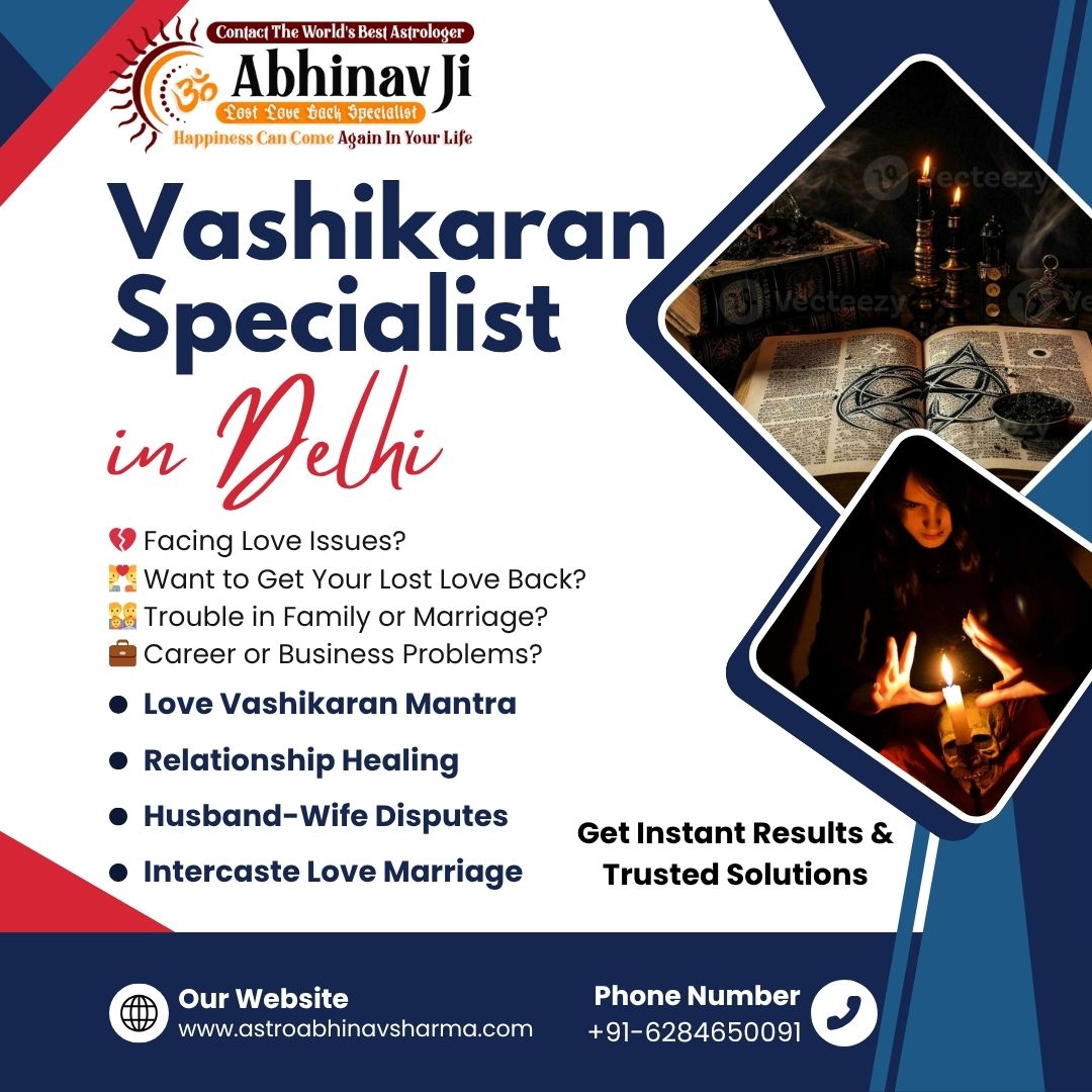 100% Result Vashikaran Expert Astrologer in Delhi