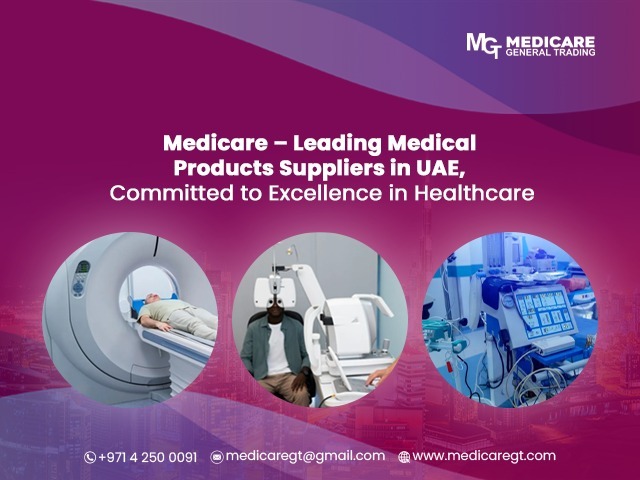 Why Medicare is a Leading Name Among Medical Products Suppliers in UAE