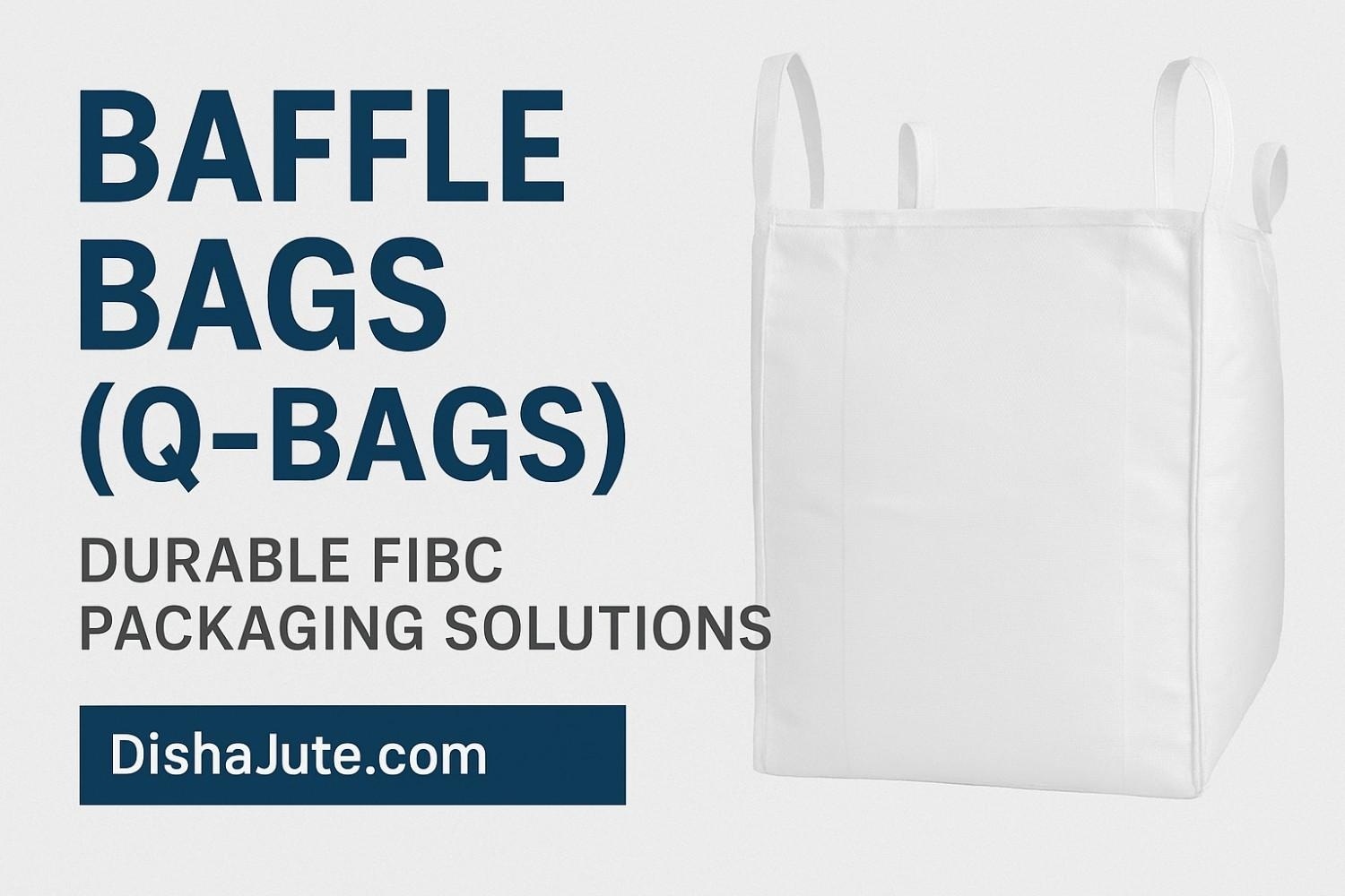 High-Quality Baffle Bags (Q-Bags) – Durable FIBC Packaging Solutions from Disha Jute