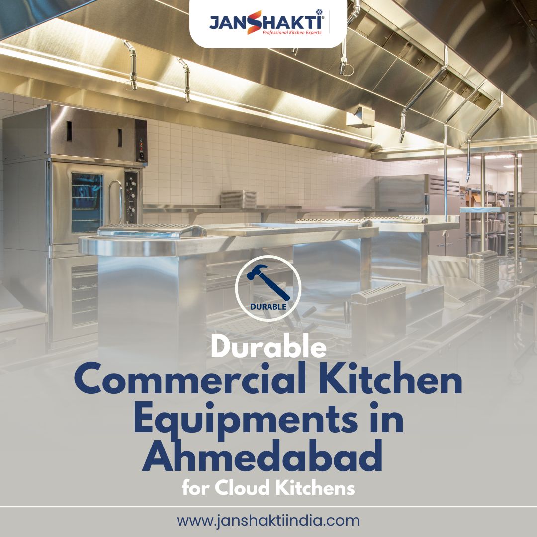 Durable Commercial Kitchen Equipments in Ahmedabad for Cloud Kitchens