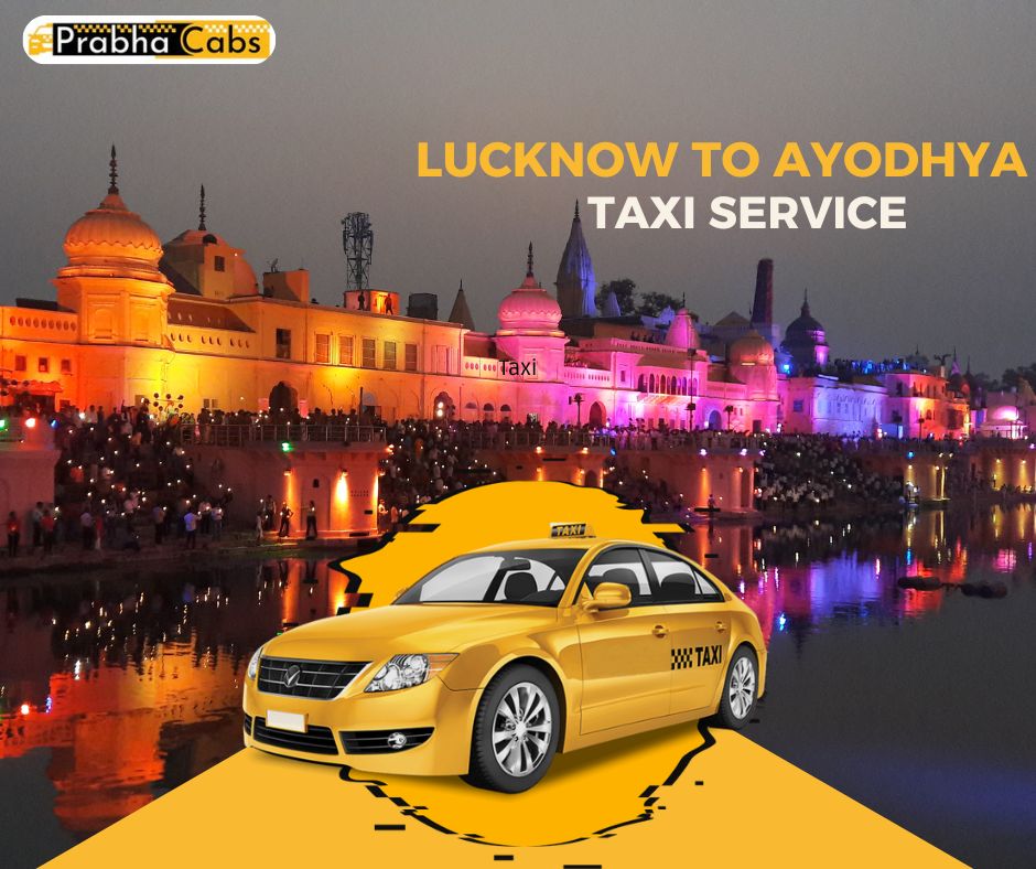 Affordable Lucknow to Ayodhya Taxi Booking Online