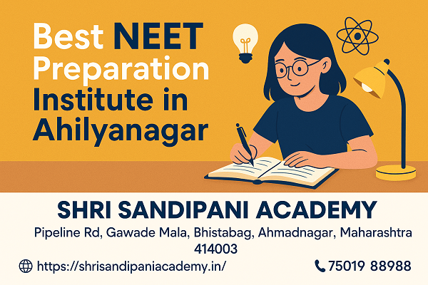 Top NEET Coaching Classes in Ahilyanagar | Shri Sandipani Academy