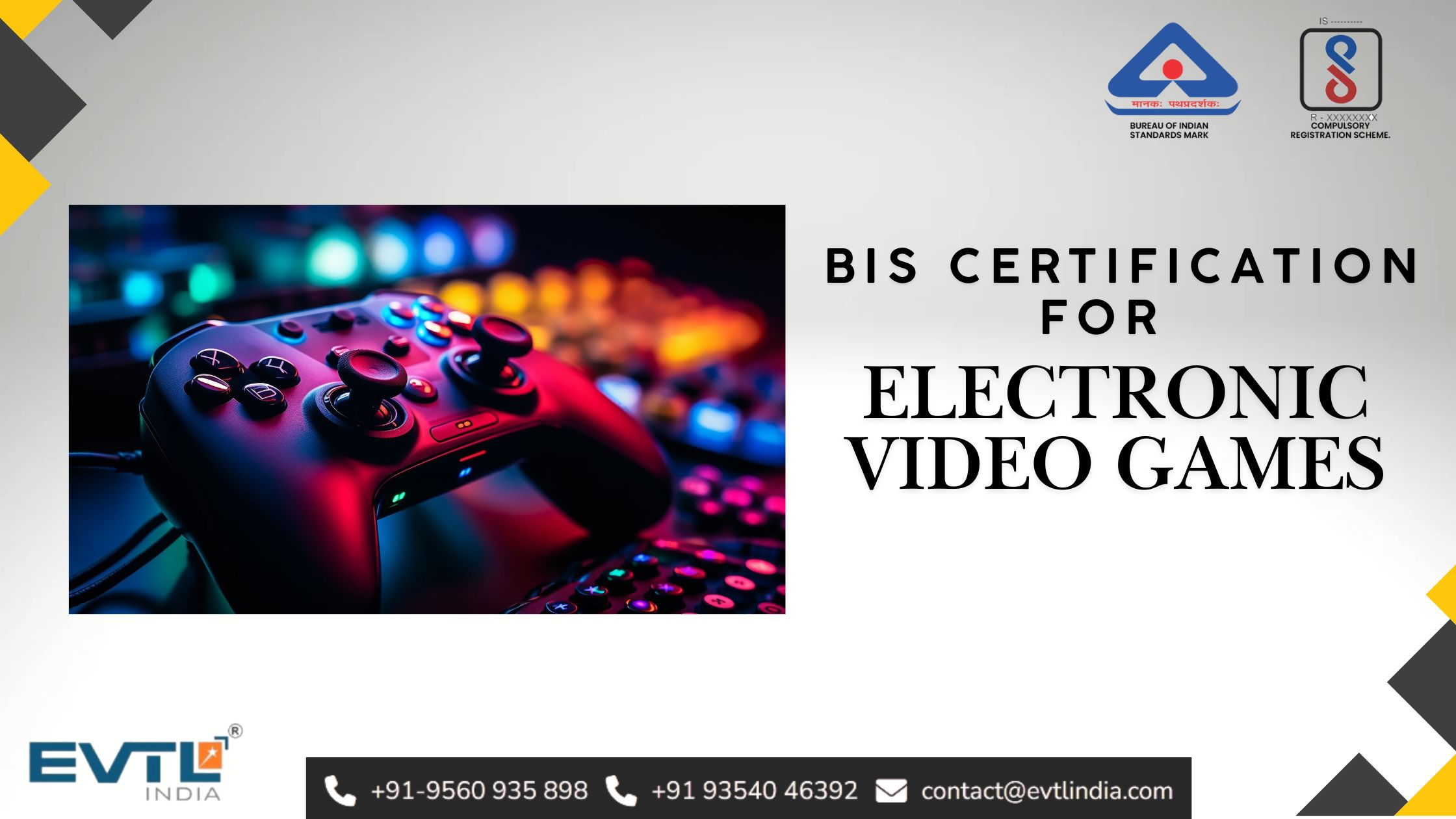 BIS Certification for Electronic Video Games – IS 616: 2017