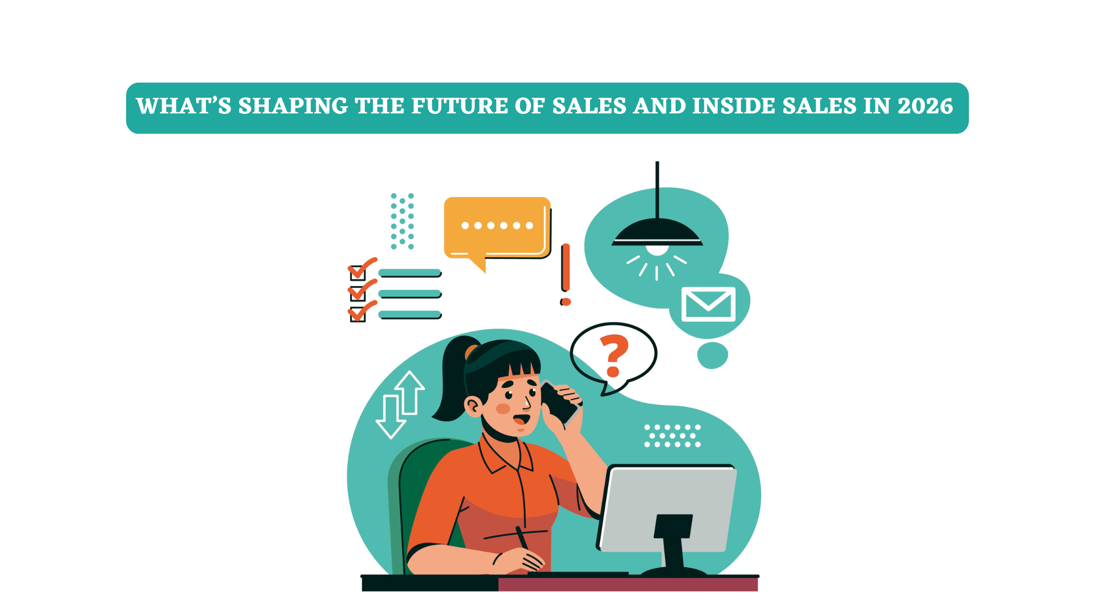 The Future of Inside Sales: What Will Shape Sales Success in 2026?